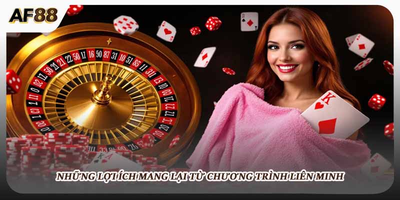 Những lợi ích mang lại từ chương trình liên minh