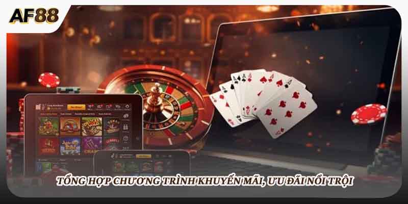 Tổng hợp chương trình khuyến mãi, ưu đãi nổi trội