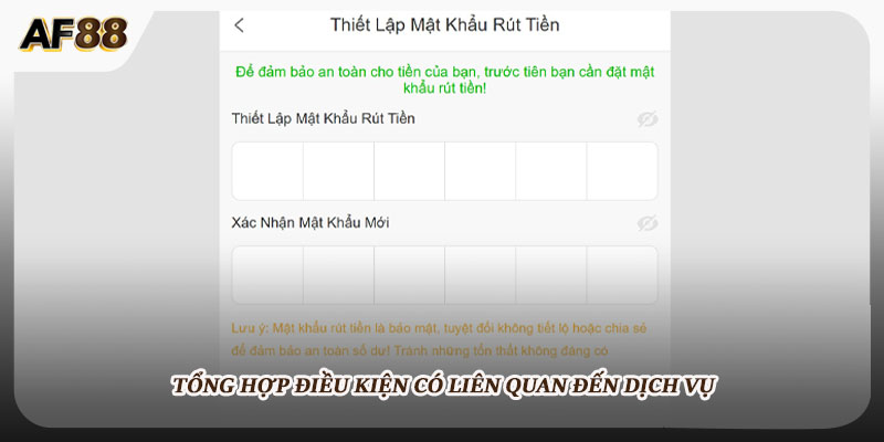 Tổng hợp điều kiện có liên quan đến dịch vụ