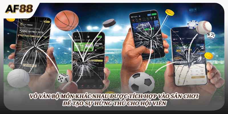 Vô vàn bộ môn khác nhau được tích hợp vào sân chơi 